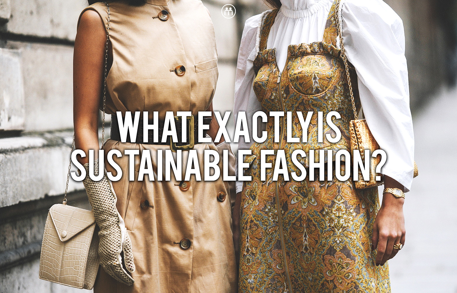What Exactly Is Sustainable Fashion? MASSES